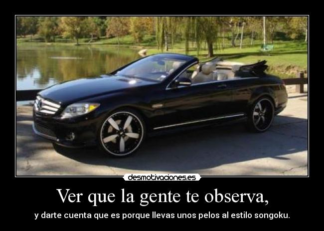 Ver que la gente te observa, - y darte cuenta que es porque llevas unos pelos al estilo songoku.