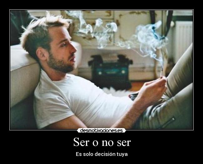 Ser o no ser - 