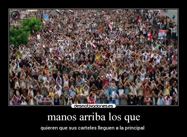 manos arriba los que -