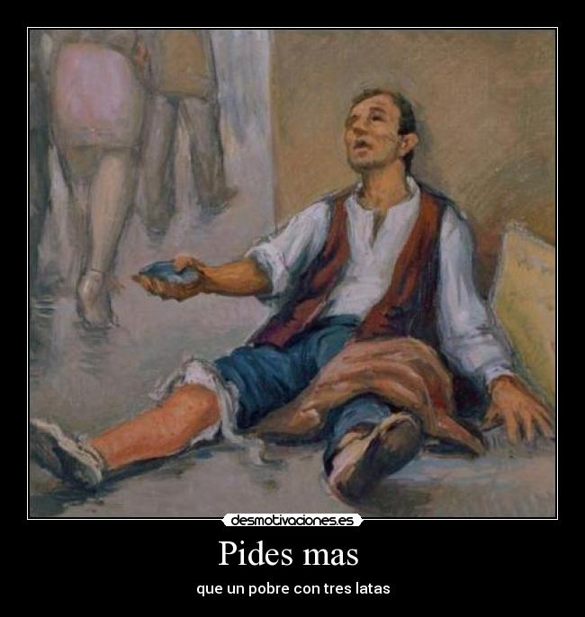Pides mas -