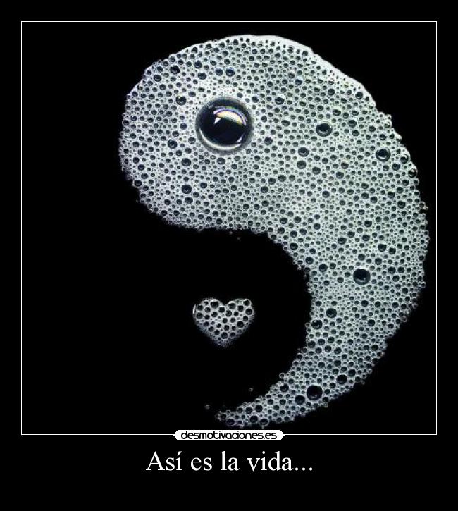 Así es la vida... -