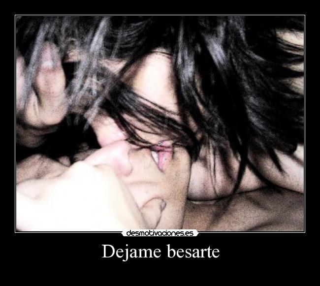 Dejame besarte -