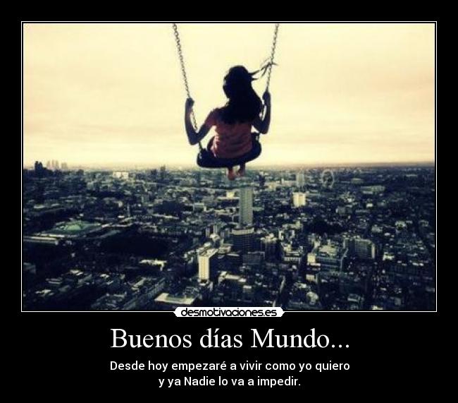 Buenos días Mundo... -