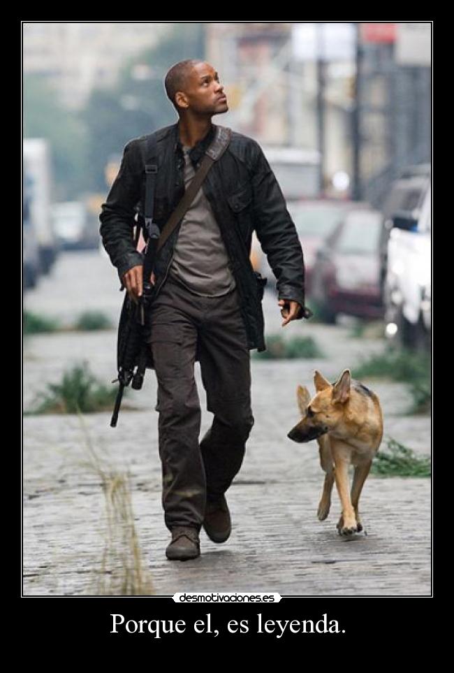 Porque el, es leyenda. - 
