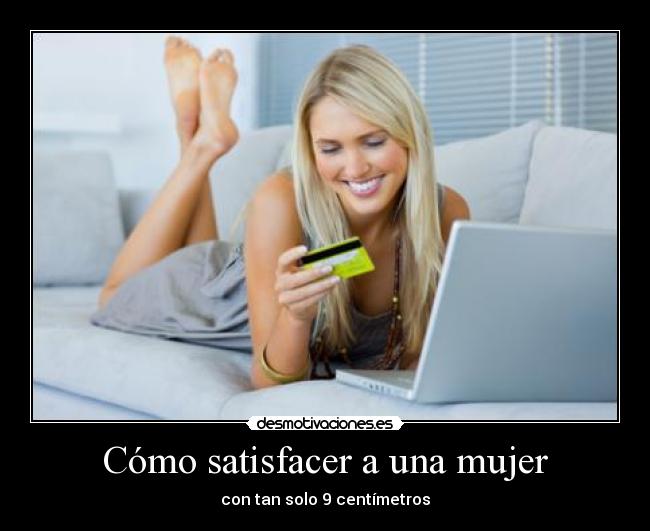 Cómo satisfacer a una mujer -