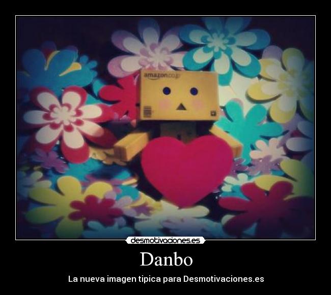Danbo - La nueva imagen tipica para Desmotivaciones.es