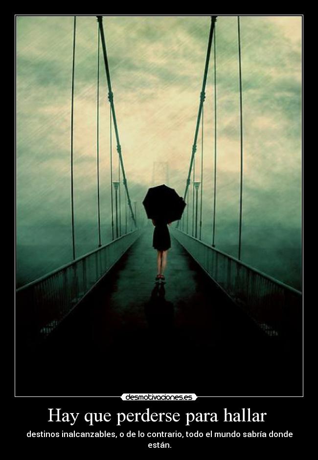 Hay que perderse para hallar -