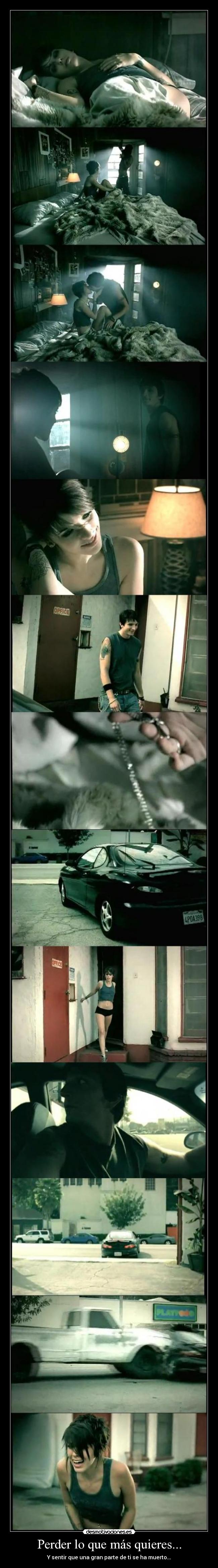 Perder lo que más quieres... -
