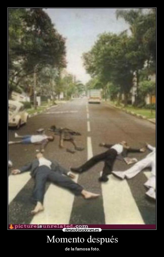 Momento después - de la famosa foto.