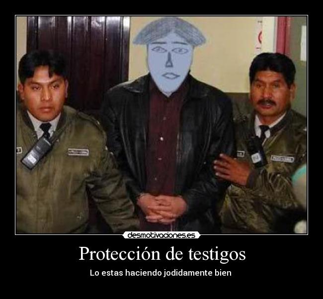 carteles proteccion testigos desmotivaciones