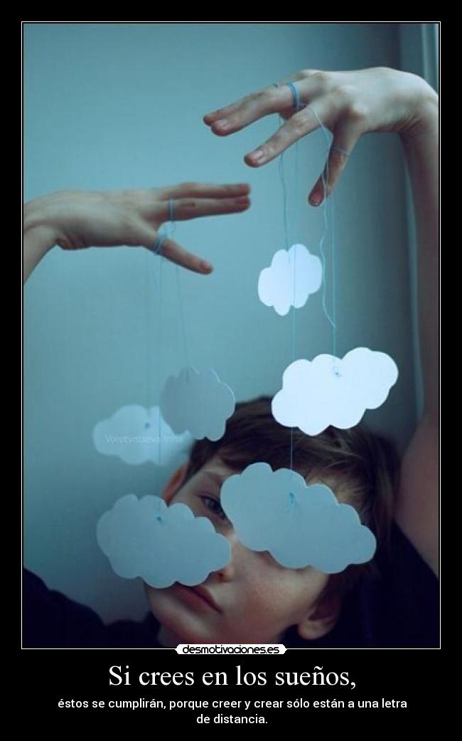 Si crees en los sueños, - 
