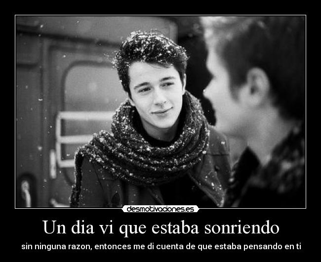 Un dia vi que estaba sonriendo -