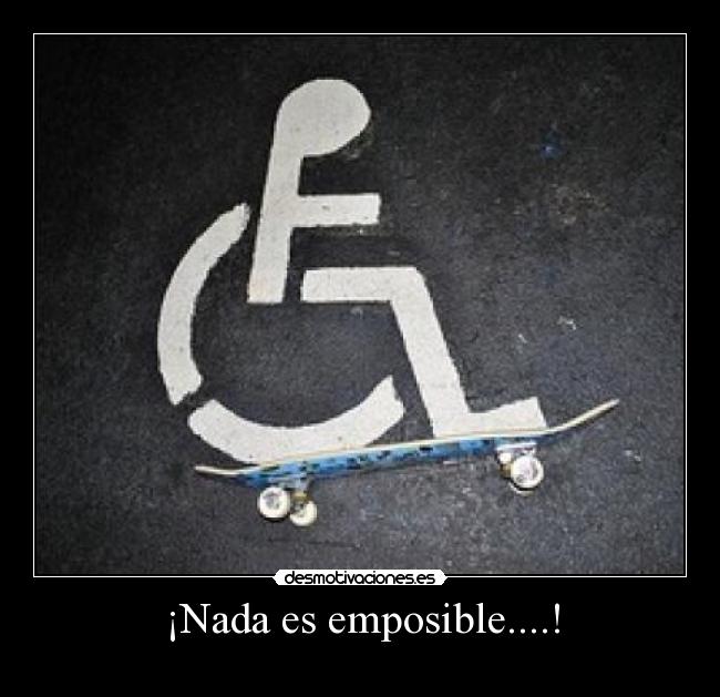 ¡Nada es emposible....! - 