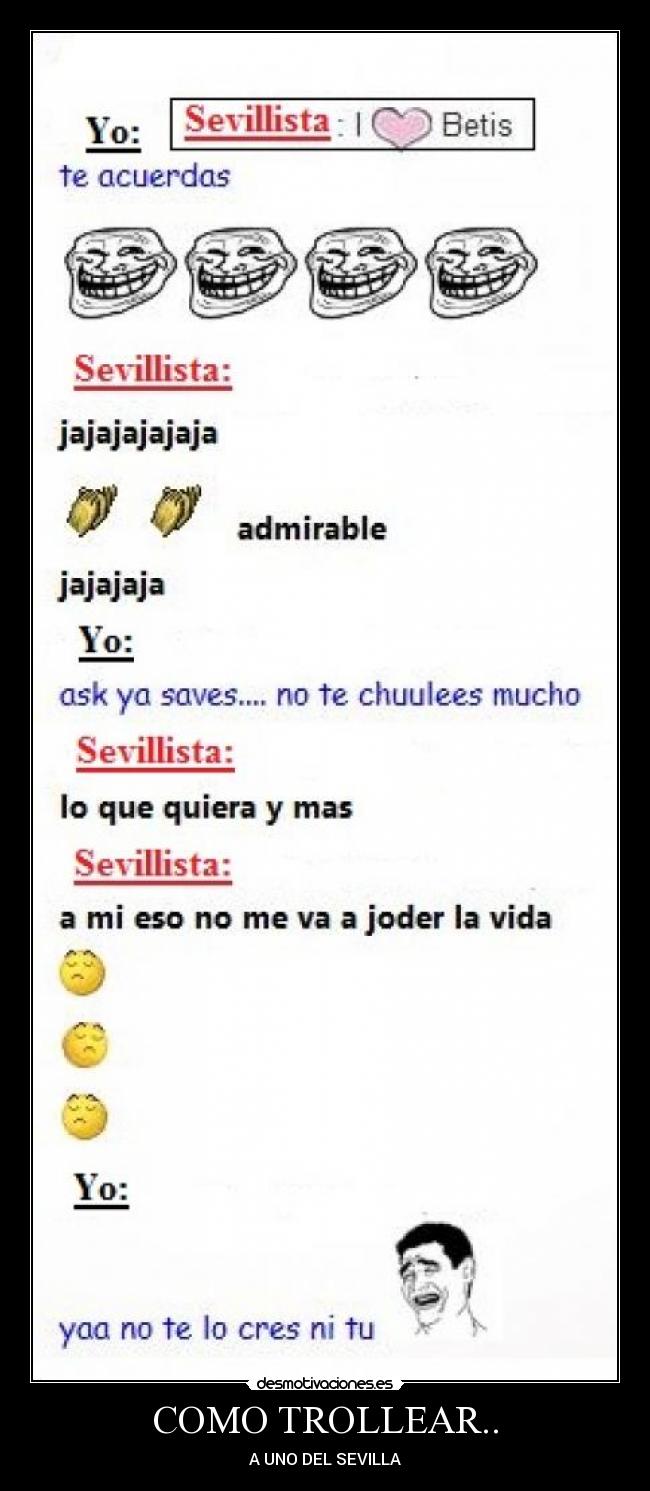 COMO TROLLEAR.. - A UNO DEL SEVILLA