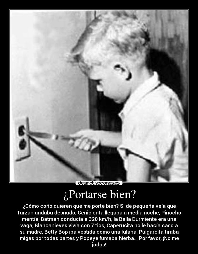¿Portarse bien? -