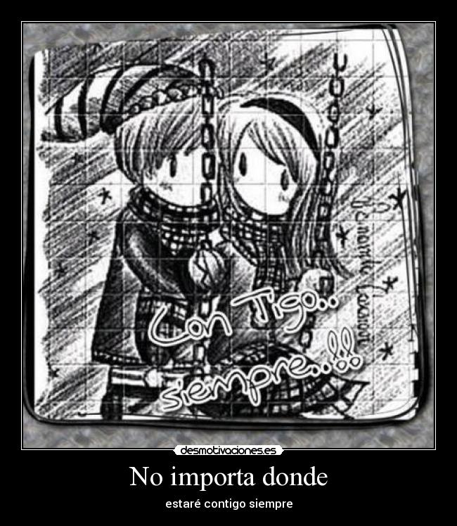 No importa donde - estaré contigo siempre