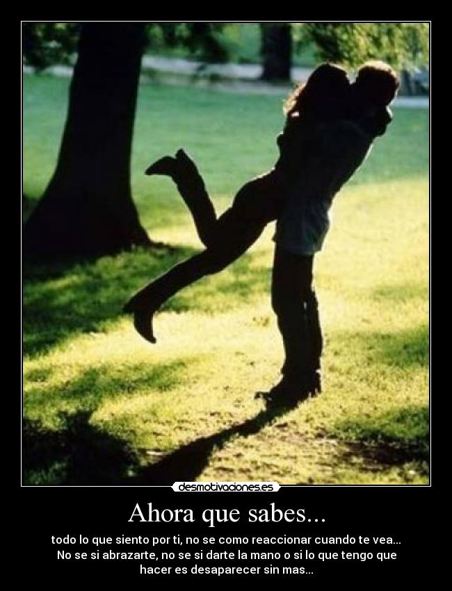 Ahora que sabes... -