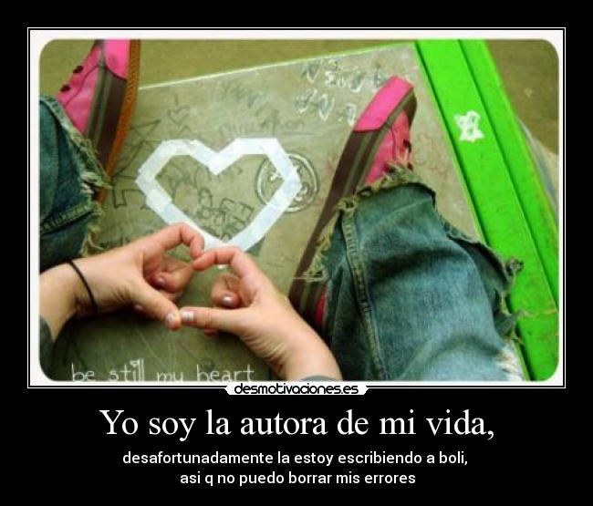 carteles vida soy autora vida desmotivaciones