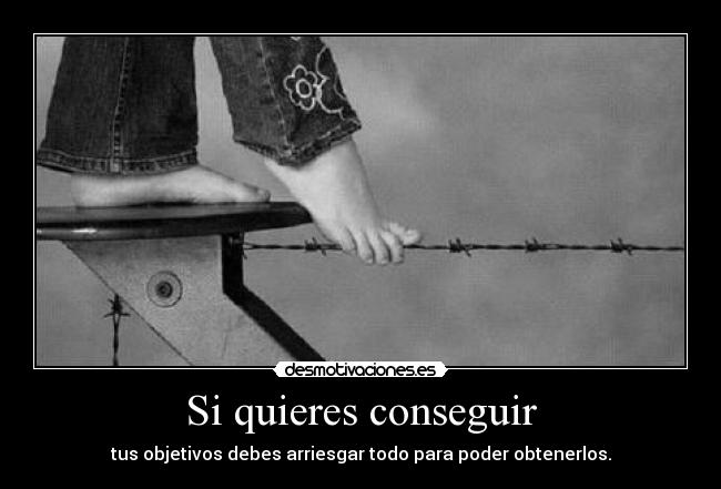 Si quieres conseguir - 