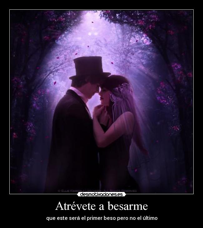 Atrévete a besarme -