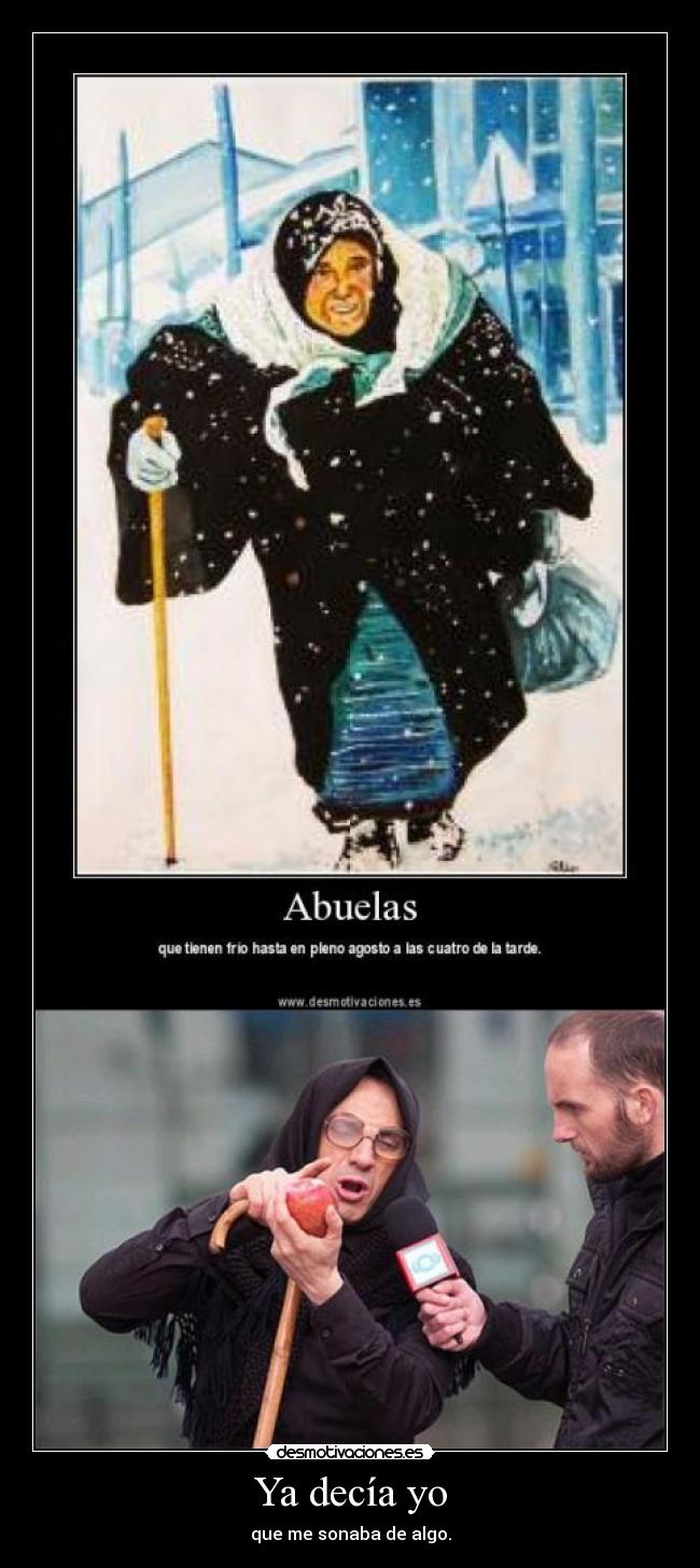 Ya decía yo -