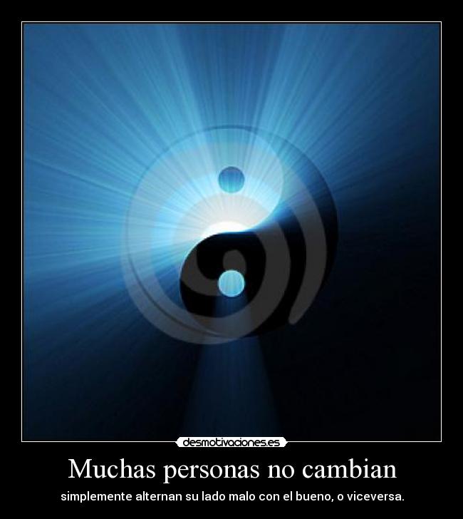 Muchas personas no cambian -