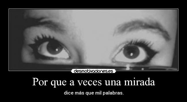 Por que a veces una mirada - 