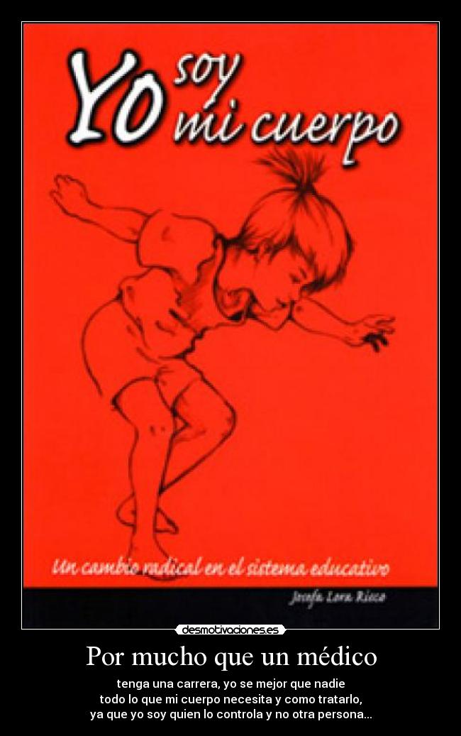 Por mucho que un médico - 