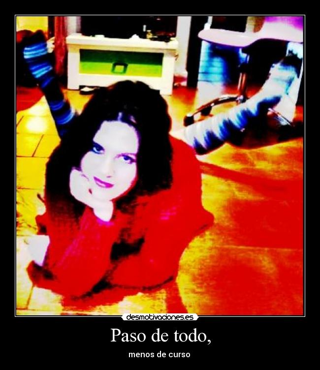 Paso de todo, - 