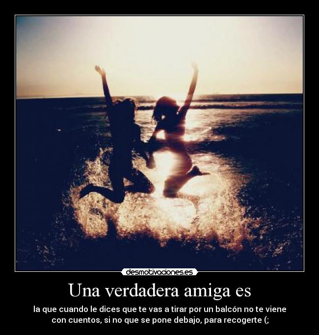 Una verdadera amiga es - 