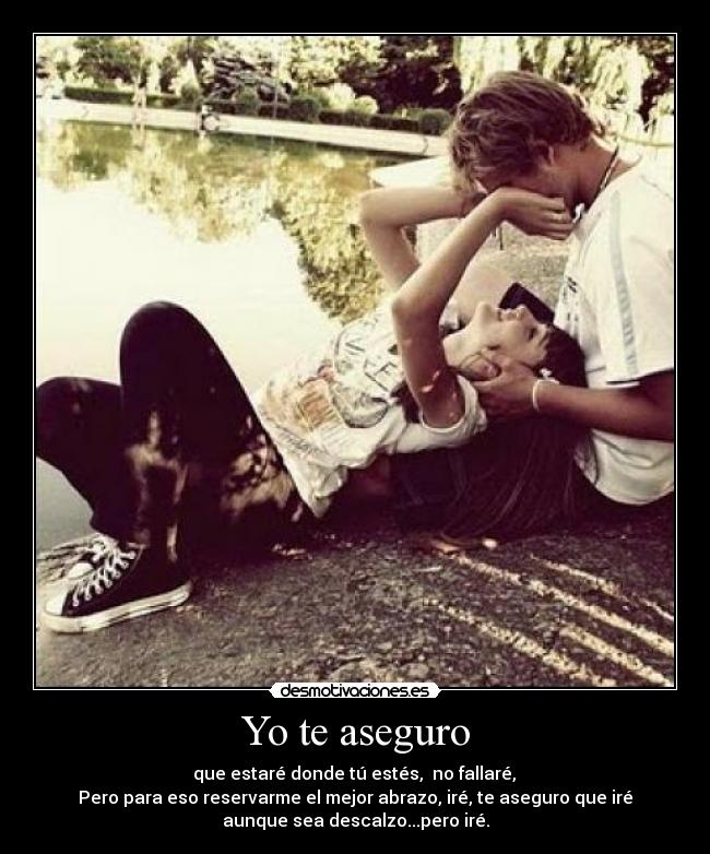 Yo te aseguro -