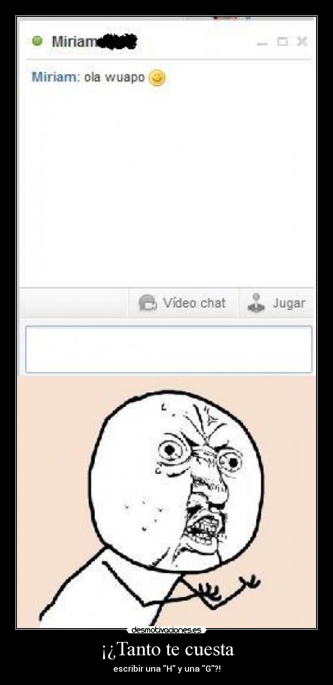 ¡¿Tanto te cuesta -