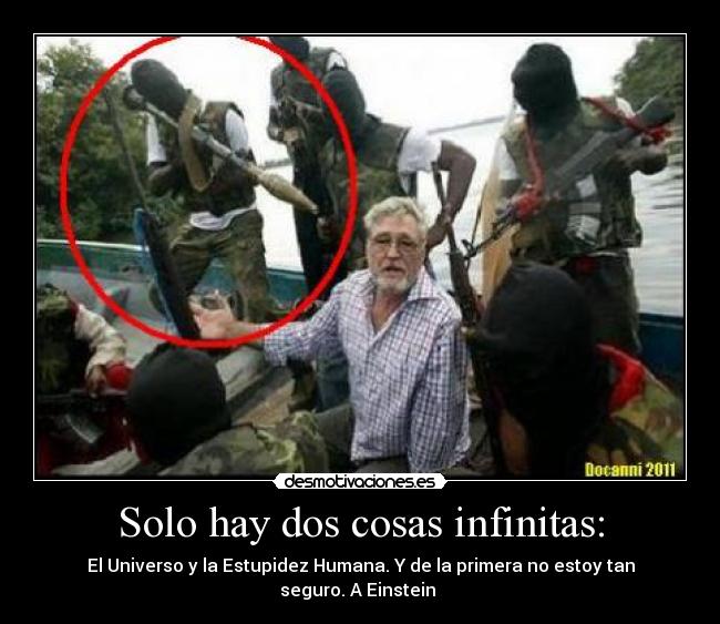 Solo hay dos cosas infinitas: - 