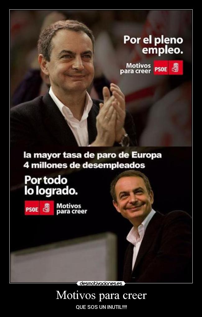 Motivos para creer - QUE SOS UN INUTIL!!!!