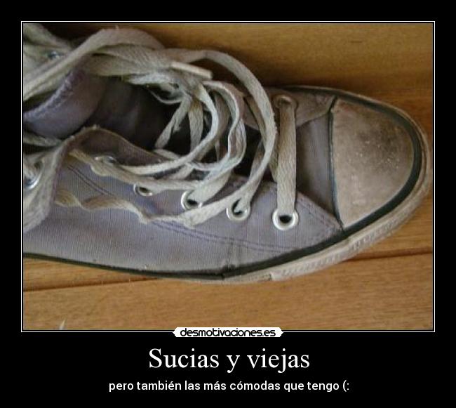 carteles zapatillas viejas desmotivaciones