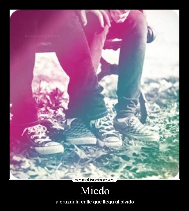 carteles miedo vida desmotivaciones
