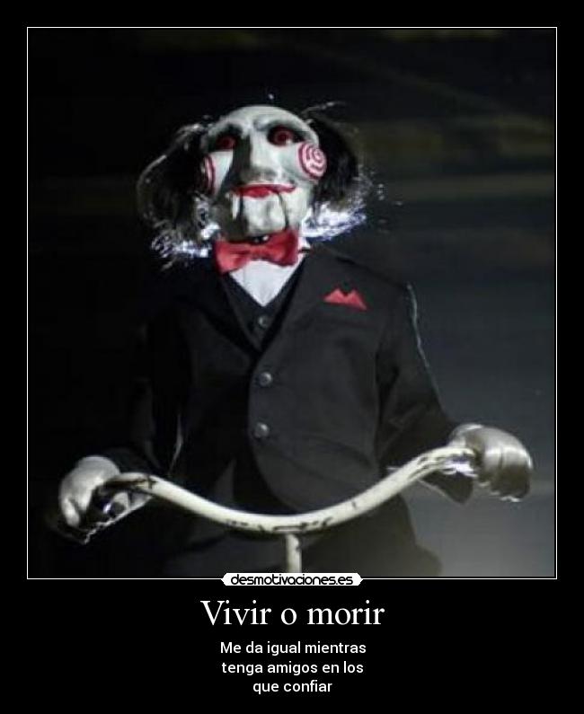 carteles vive muere desmotivaciones