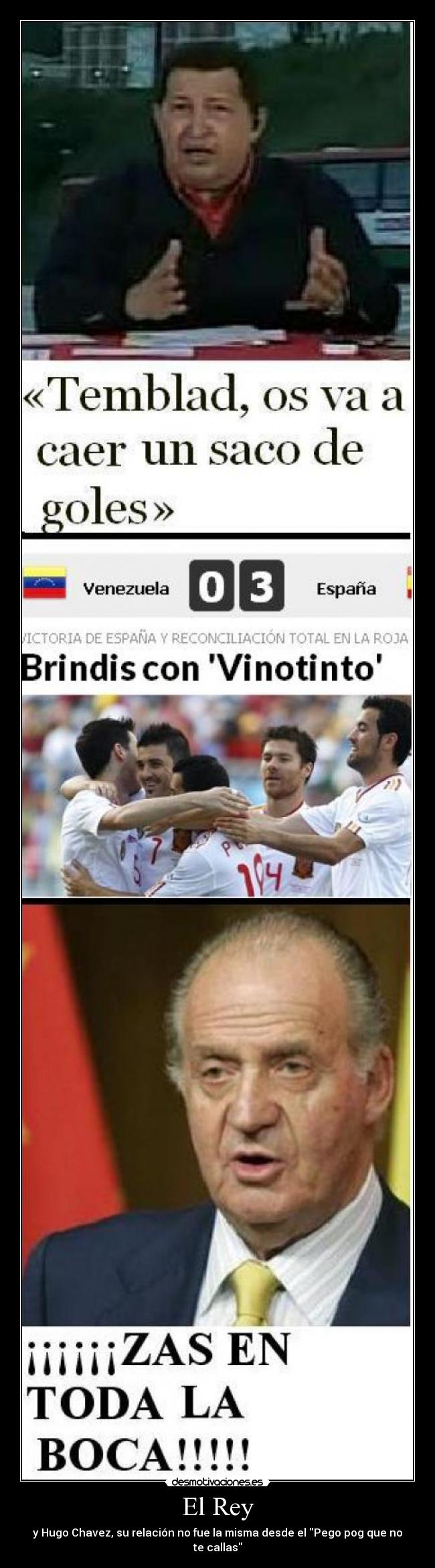 El Rey - y Hugo Chavez, su relación no fue la misma desde el Pego pog que no te callas