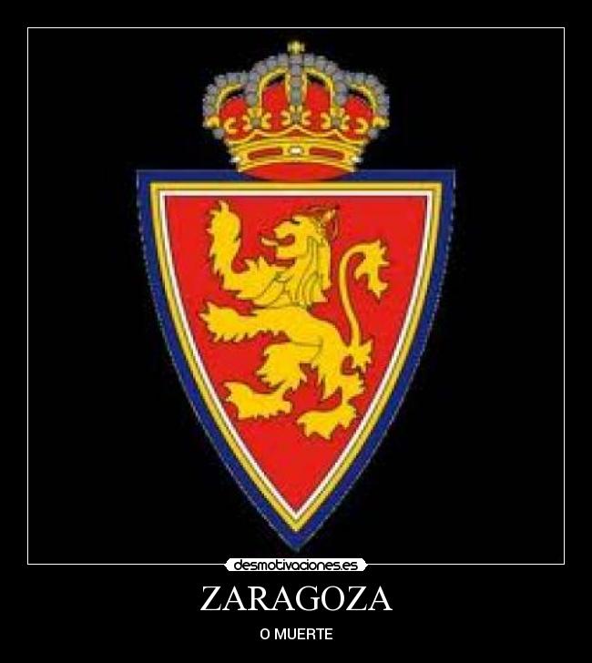 ZARAGOZA - O MUERTE