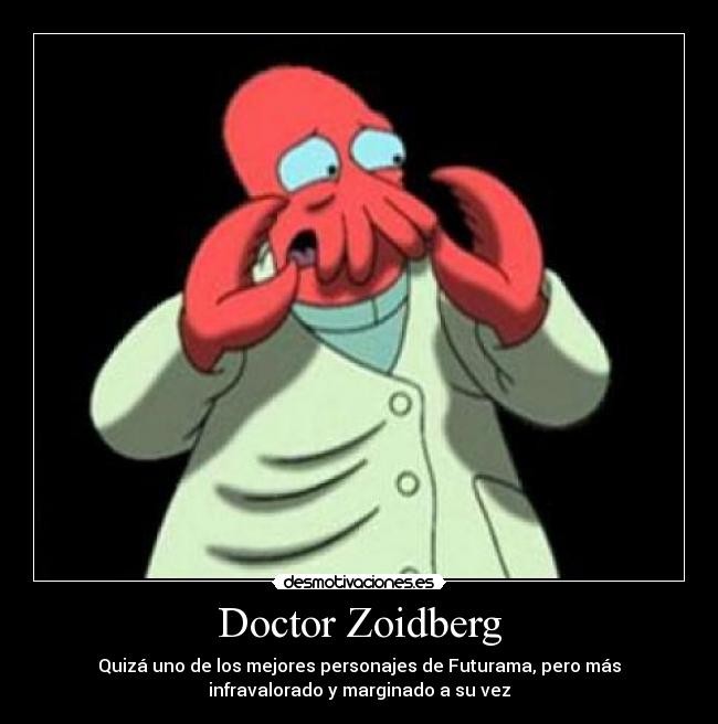 Doctor Zoidberg -