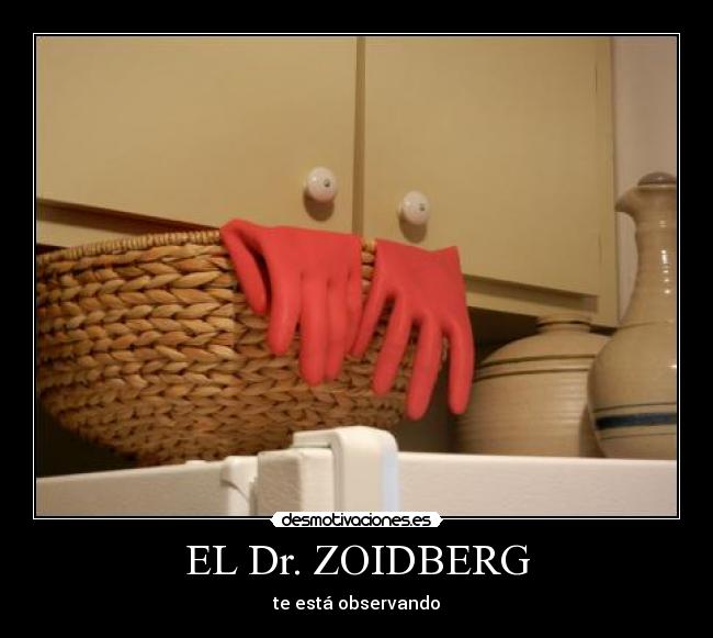EL Dr. ZOIDBERG - te está observando