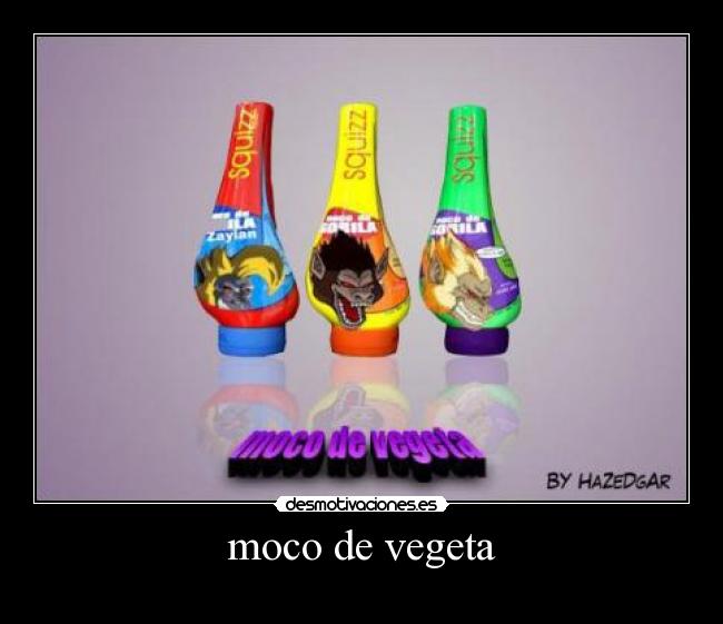 moco de vegeta - 
