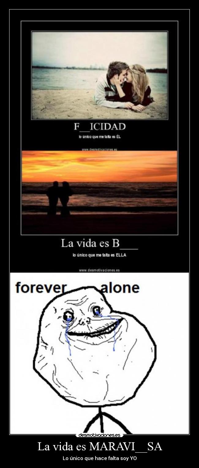 La vida es MARAVI__SA -