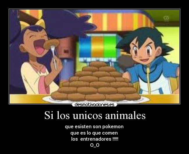 Si los unicos animales - 