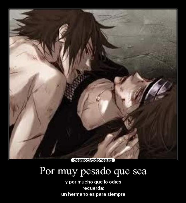 Por muy pesado que sea - 