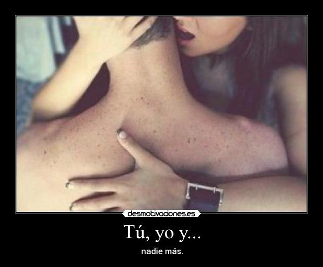 Tú, yo y... - 