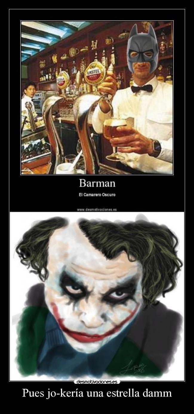 Pues jo-kería una estrella damm -