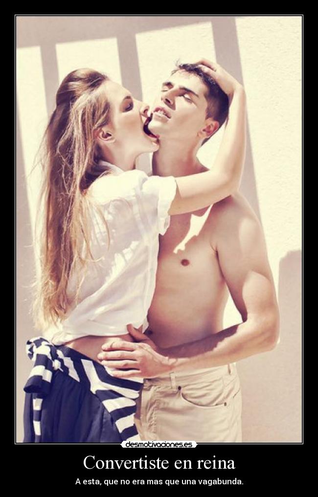 Convertiste en reina - 