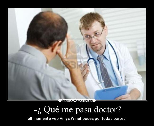 -¿ Qué me pasa doctor? - 