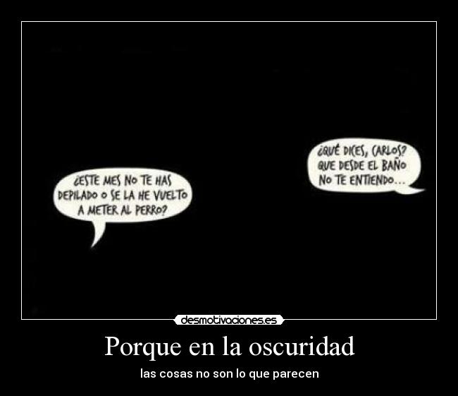 Porque en la oscuridad -